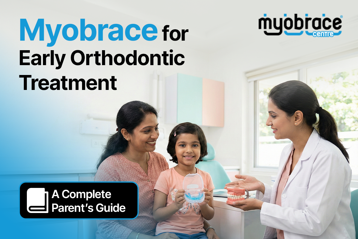 Myobrace for Early Orthodontic Treatment
