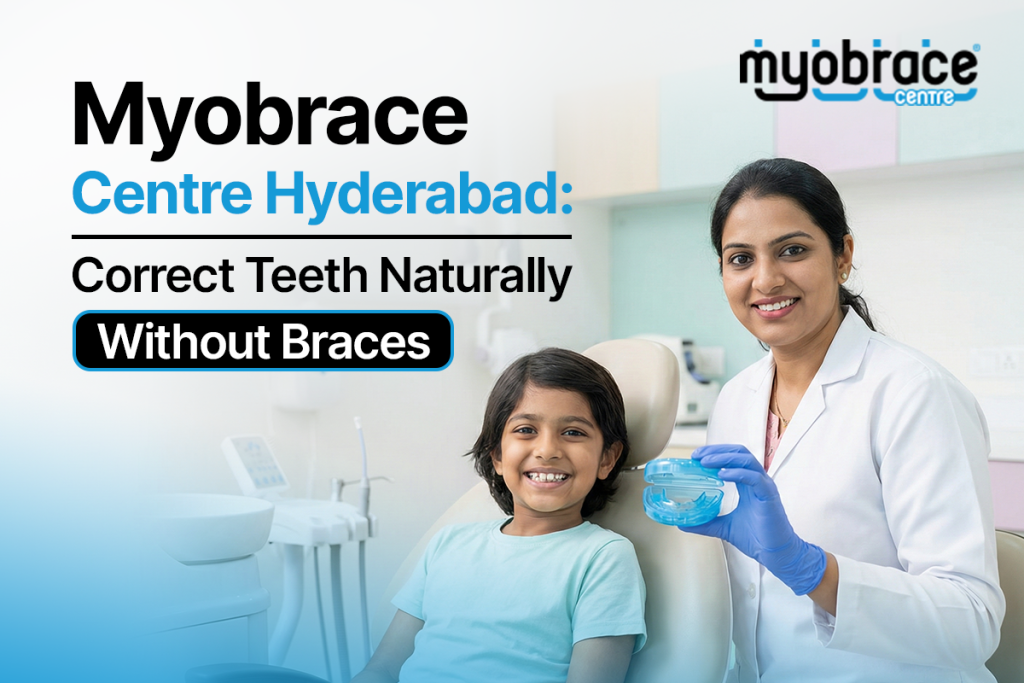 Myobrace Centre Hyderabad
